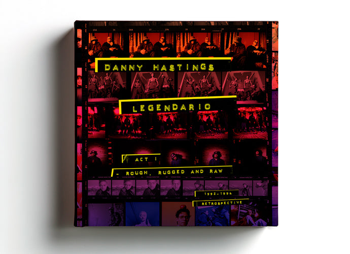 SIGNED COPIES ONLY - BOOK: Danny Hastings Legendario | Act 1 | Rough, Rugged and Raw